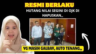 ALHAMDULILLAH,,,SLIK OJK HAPUS HUTANG PINJOL NILAI SEGINI,  BERLAKU HARI INI