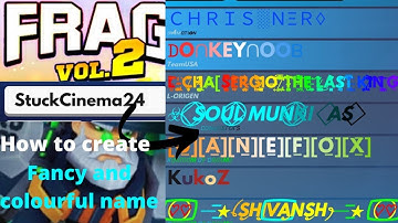 How to create a fancy and colourfull name in frag pro shooter