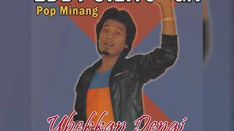 Eddy Silitonga - Ubekkan Denai (Pop Minang)