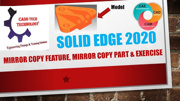 12. Solid Edge - Part Modelling - Mirror Copy Feature, Mirror Copy Part & Exercise - 02 In Hindi.!!!