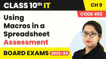 Using Macros in a Spreadsheet - Assessment | Class 10 Information Technology Chapter 9 (Code 402)