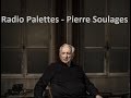 Radio palettes - Pierre Soulages
