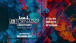 DJ Tornado El Tao Tao