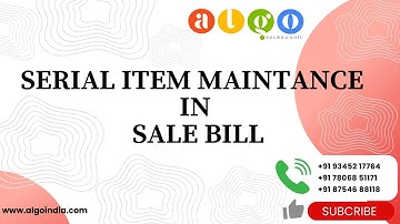 HOW TO MAINTAIN SERIAL ITEM IN SALES BILL SCREEN TO ALGO TECHNOSOFT