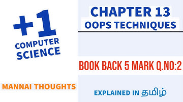 11th Computer Science Chapter 13- OOPS Techniques | " Book back 5 marks Q.no:2 " explained in Tamil