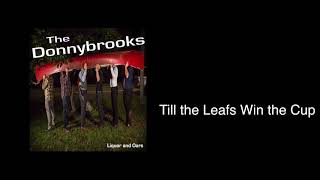The Donnybrooks - Till the Leafs Win the Cup