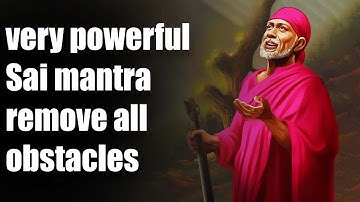 Sai Ram |  | Mind Relaxing Music | Sai Mantra Jaap | Remove Negative Energy