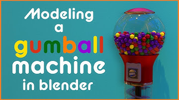 modeling a gumball machine (blender speed model)