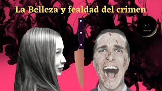 La Belleza Y Fealdad En El Crimen