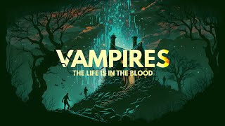 Vampires: The Life Is In The Blood