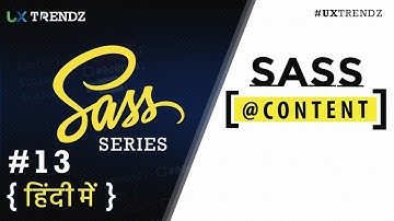 @Content in Sass  | @Content  |  Sass Tutorial in Hindi (2019) [#13]