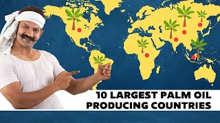 The Largest Palm Oil Producing Countries screenshot 1