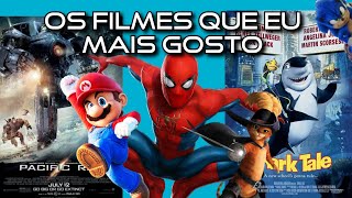 Os Filmes Que Eu Mais Gosto