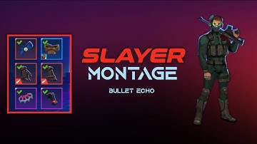 Slayer Montage😉 || Bullet Echo ||