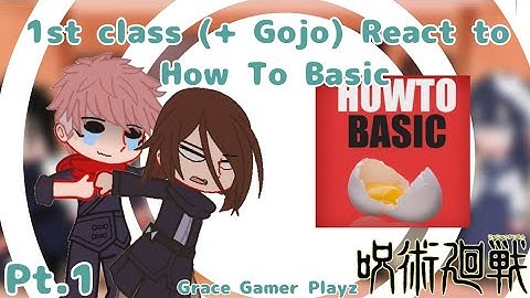 1st Class(+Gojo) React To How To Basic || Grace gamer playz || Jujutsu Kaisen
