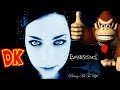 Bring Donkey Kong To Life (Evanescence + DK Rap MASHUP)