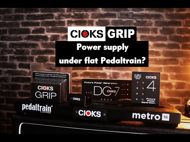 Cioks GRIP - How to set Power Supply under flat Pedaltrain class=