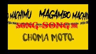 Magambo machimu Song. CHOMA MOTO