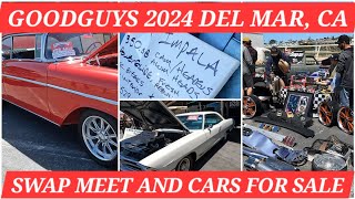 GOODGUYS 2024 Del Mar Nationals DAY 2 | Swap Meet & Cars For Sale | #goodguys24 #goodguys #carshow