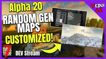 ALPHA 20 - NEW RandomGen Map Customization! 7 Days To Die ✔️