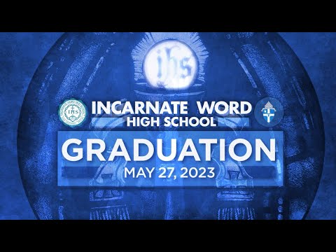 2023 Incarnate Word High School Graduation