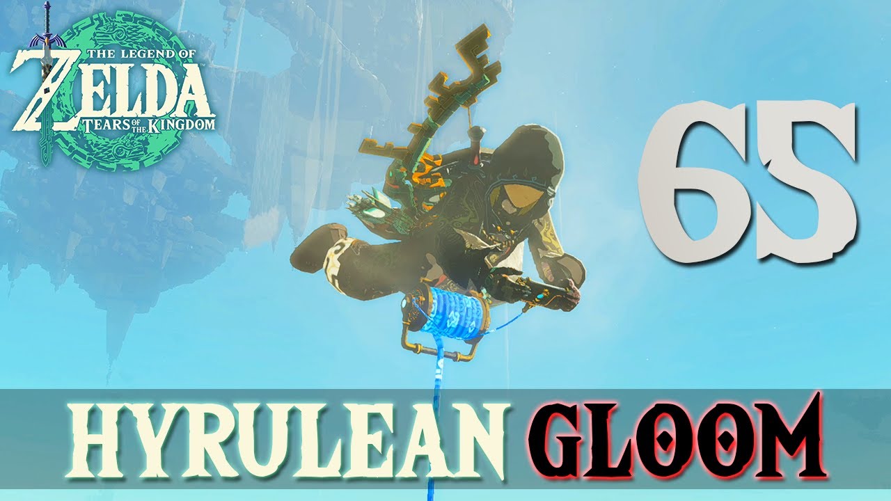 [65] Hyrulean Gloom (Let’s Play The Legend of Zelda: Tears of the ...