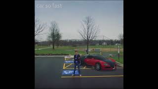 Video thumbnail of "Car So Fast - Young Face"