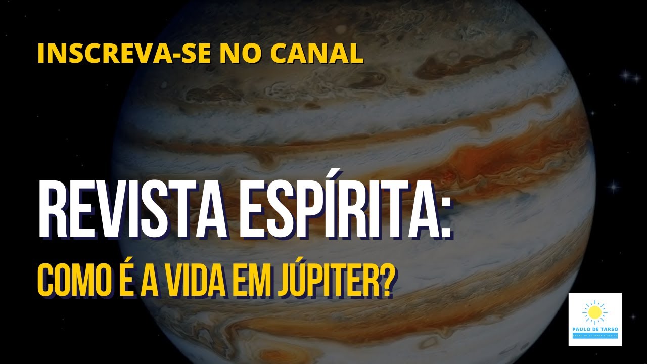 Como é a vida em Júpiter - Por Allan Kardec