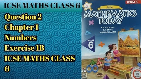 Q2 Ex1B Numbers | ICSE Math Class 6 | S Chand School solutions| OP Malhotra |