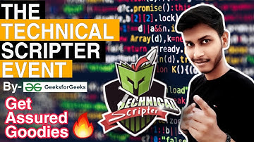 Technical Scripter Event 2020 By GeeksforGeeks🔥| Get Assured Rewards | Internship + Goodies & more