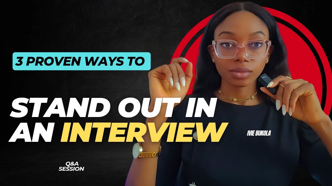 How To STAND OUT In An INTERVIEW || SECURE THE JOB