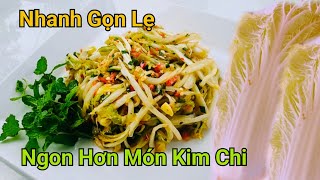 Cải Thảo Làm Cách Này Ngon Hơn Món Kim Chi Bạn Sẽ Mê Hoặc Nó Ngay Lần Đầu