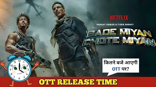 Bade Miyan Chote Miyan Netflix OTT Release Time Update | Akshay Kumar BMCM Movie OTT Release Date