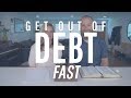 7 Tips For How to Get Out of Debt Quickly