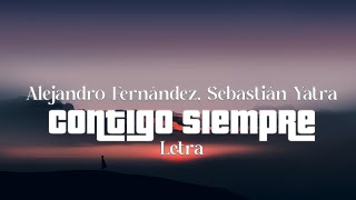 Alejandro Fernández, Sebastián Yatra - Contigo Siempre (Letra)