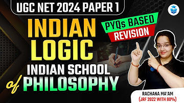 UGC NET Paper 1 Indian Logic | Indian School of Philosophy PYQs Based Revision by Rachana Mam