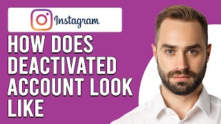 How Does A Deactivated Instagram Account Look Like (How To Know Someone Deactivated Their Instagram)