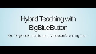 Timo Nogueira Brockmeyer: Hybrid Teaching Setup (BigBlueButton World 2024)