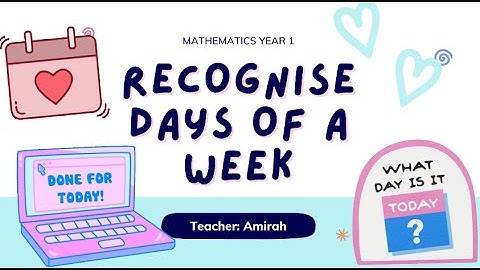 Mathematics Year 1 Recognise Days of A Week