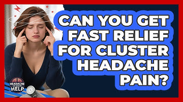 Can You Get Fast Relief For Cluster Headache Pain? - Headache and Migraine Help