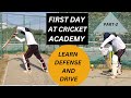 FIRST DAY AT THE CRICKET ACADEMY. CRICKET ACADEMY MEIN MERA PEHLA DIN.(Part-2).