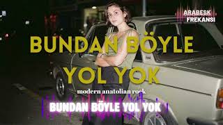 Bundan Böyle Yol Yok