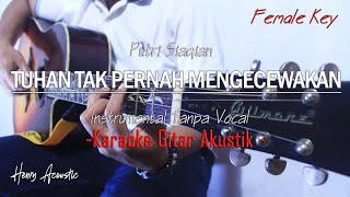 Download lagu Tuhan Tak Pernah Mengecewakan - Putri Siagian - Karaoke Gitar Acoustic