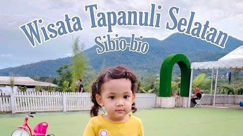Sibio bio - padang sidempuan | Wisata Tapanuli Selatan
