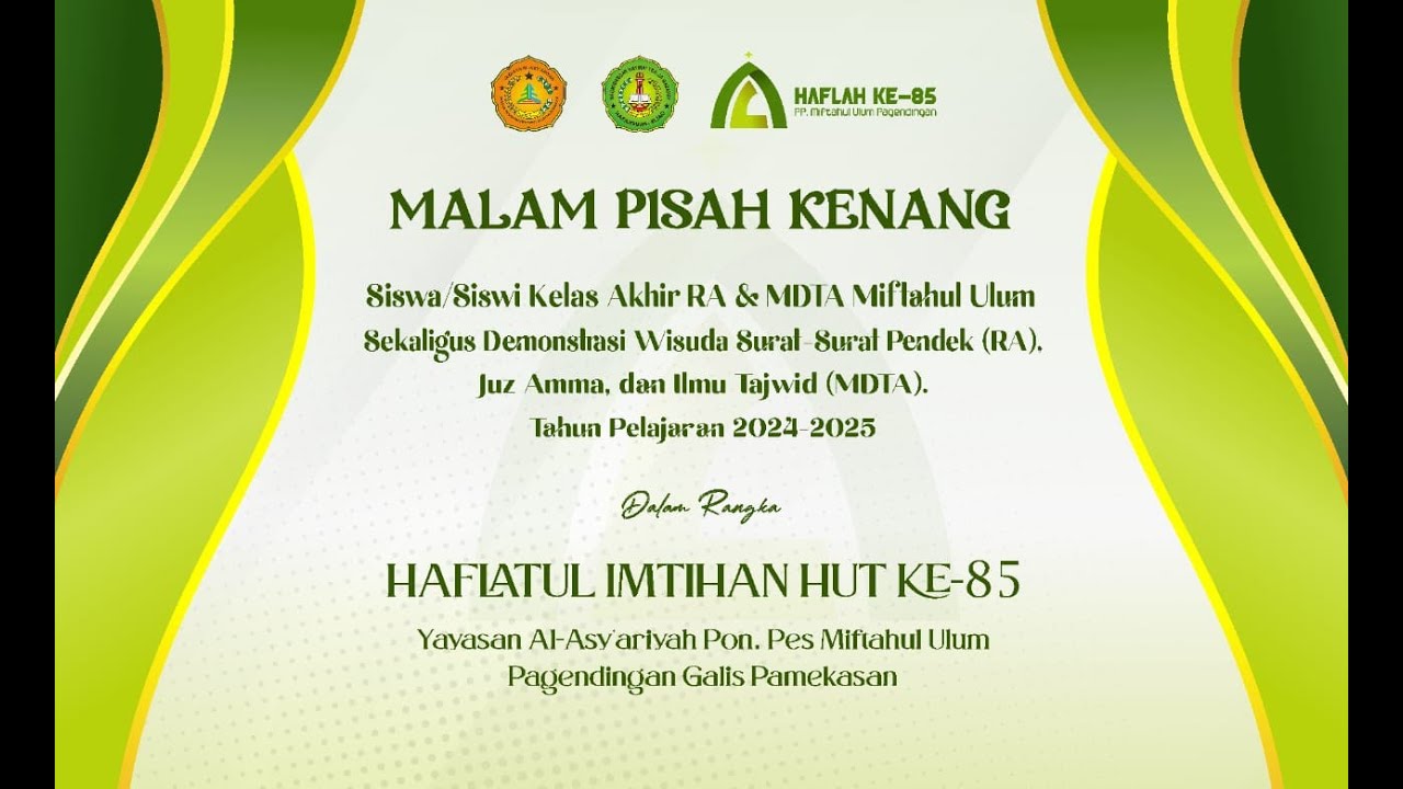 MALAM PISAH KENANG SISWA/I KELAS AKHIR RA & MDTA PP. MIFTAHUL ULUM  PAGENDINGAN GALIS PAMEKASAN
