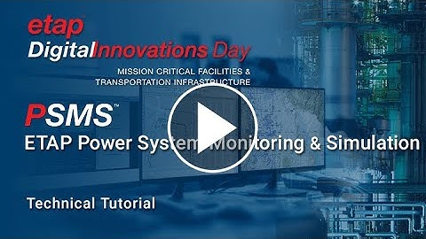 How to deploy and connect ETAP Power System Monitoring & Simulation - A Product Demonstration
