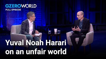 Yuval Noah Harari explains why the world isn