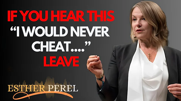“IF YOU HEAR THIS FROM SOMEONE, THEY'RE A CHEATER... – Esther Perel”