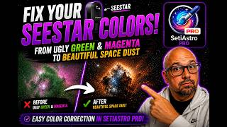 YOUR SEESTAR COLORS ARE WRONG!! EASY FIX
