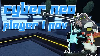 Cyber Neo Strategy Player 1 POV (Cyber City Duo Hardcore Strategy)